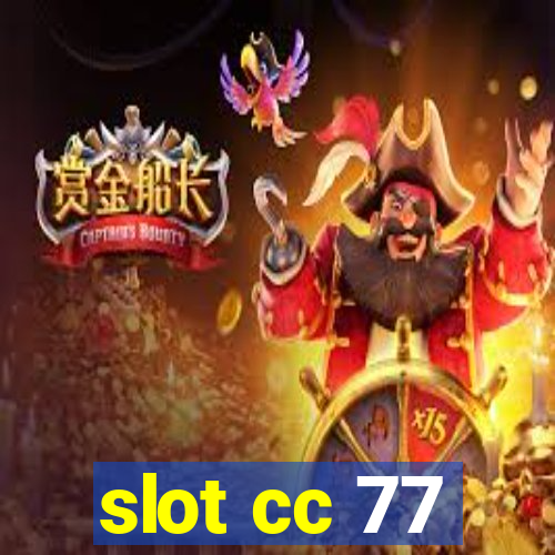 slot cc 77